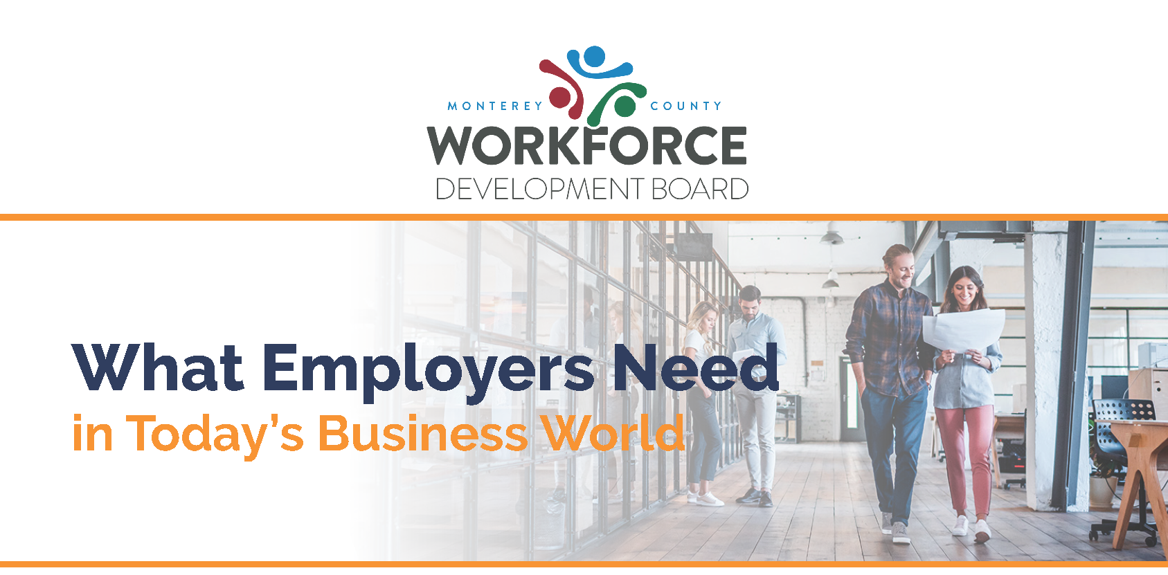 What Employers Need with Monterey WDB Logo