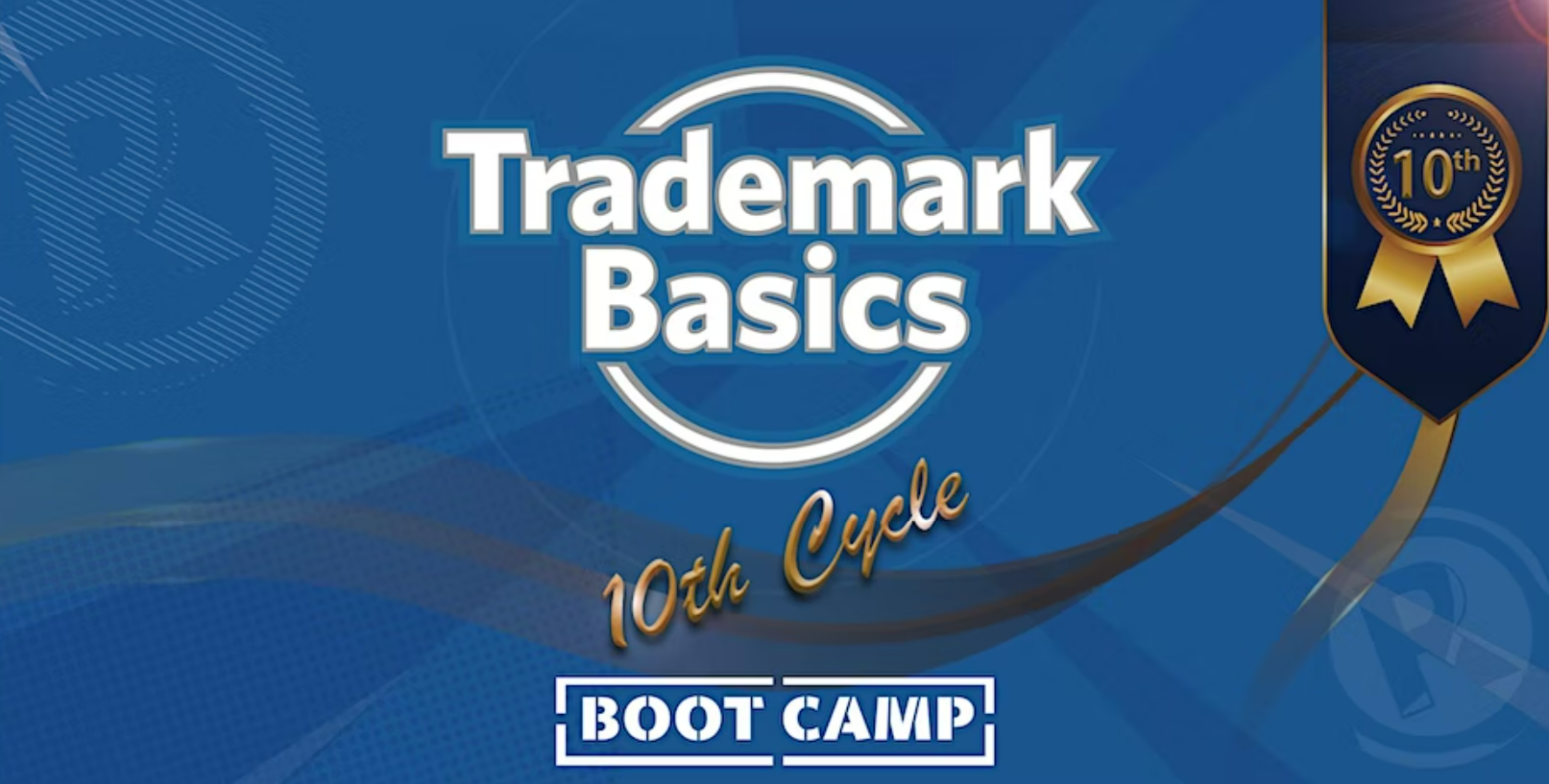 Logo for Trademark Basics Boot Camp 10th Cycle